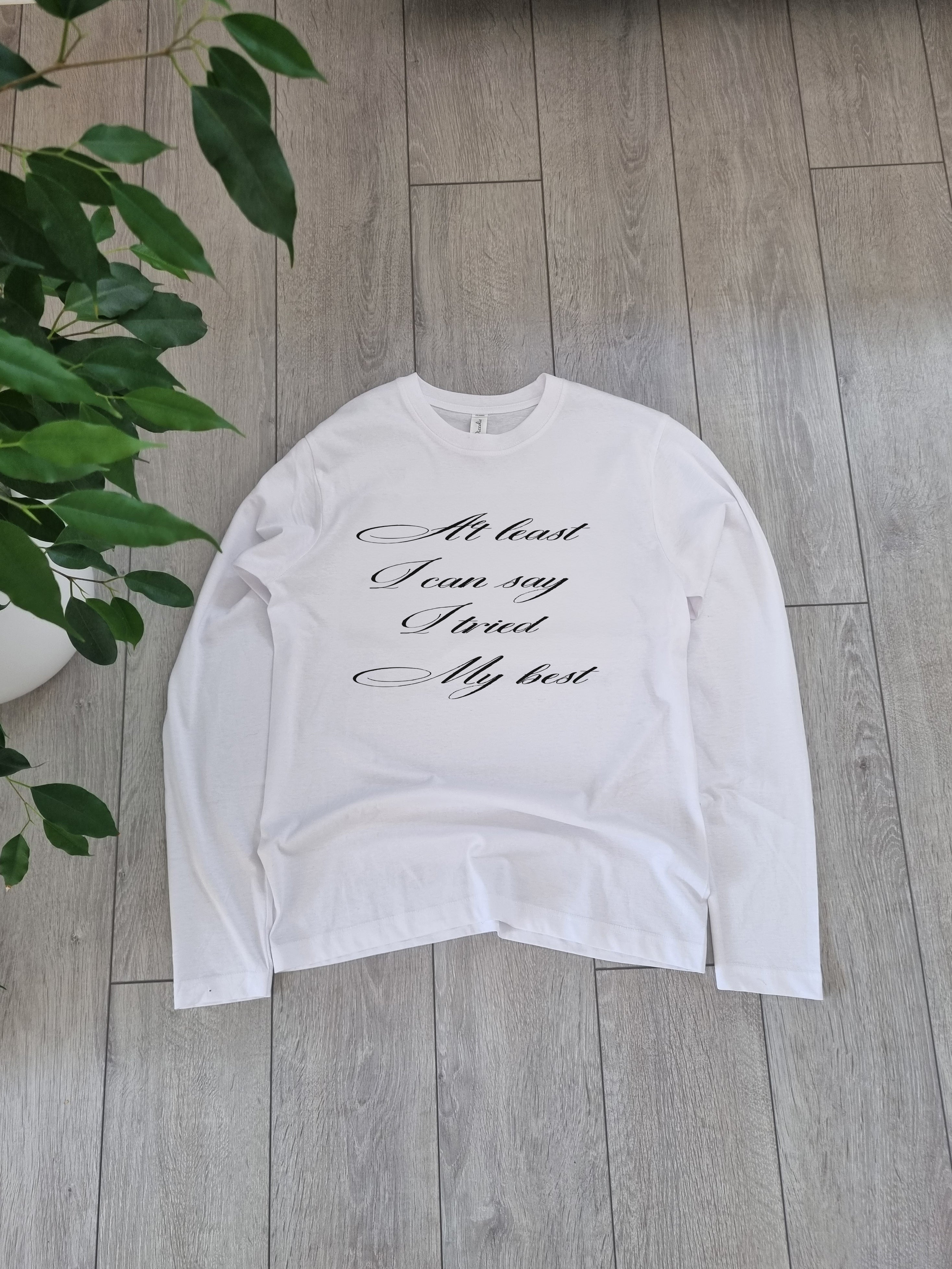 Tried My Best Longsleeve